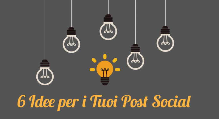 6-idee-per-i-tuoi-post-social