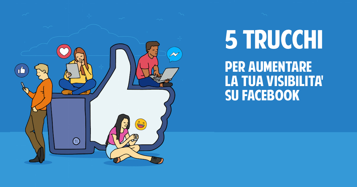 5-Trucchi-Facebook-aumentare-visibilita
