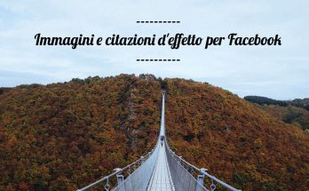 Immagini e frasi per Facebook