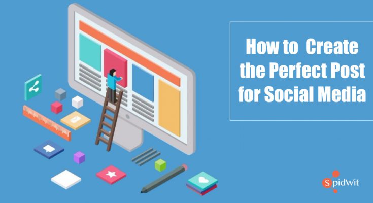 Create the perfect post on social media