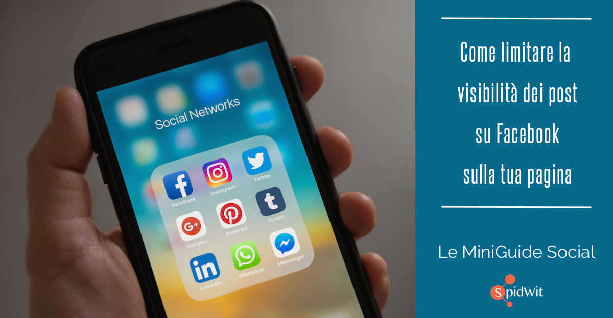 Come limitare la visibilità dei post su facebook sulla tua pagina