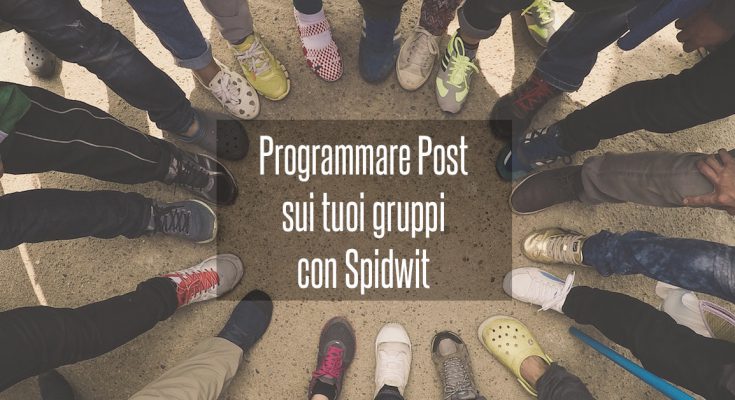 programmare-post-gruppi-facebook-spidwit