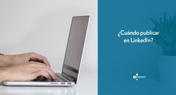 cuando publicar en LinkedIn