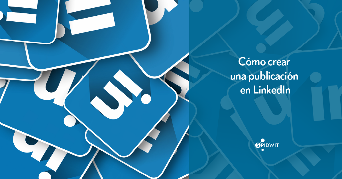 Crear una publicación en LinkedIn