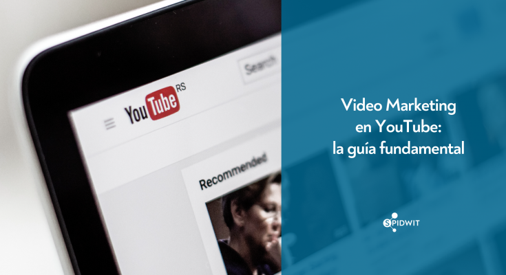 Video Marketing en YouTube: la guía fundamental