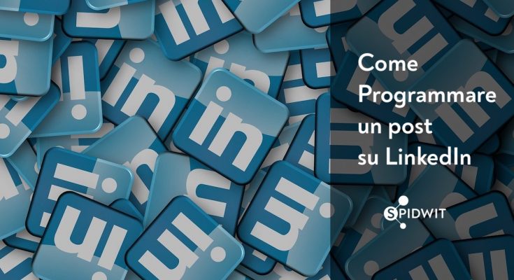 come-programmare-un-post-su-linkedin