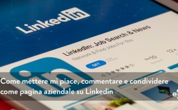 come-mettere-mi-piace-commentare-condividere-come-pagina-aziendale-linkedin